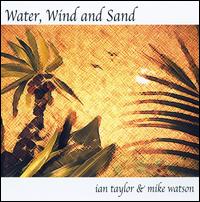 Water, Wind And Sand von Ian Taylor