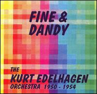 Fine & Dandy 1950 - 1954 von Kurt Edelhagen