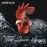 Dawn Songs von Vivian Ellis