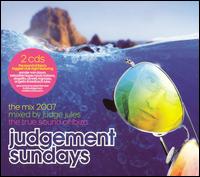 Judgement Sundays: The Mix 2007 - Mixed by Judge Jules von Judge Jules