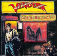 Brain Damage von Vendetta