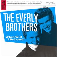 When Will I Be Loved? von The Everly Brothers