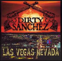 Vegas Nevada von Dirty Sanchez