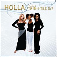 Holla: The Best of Trin-I-Tee 5:7 von Trin-i-tee 5:7