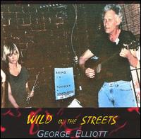 Wild in the Streets von George Elliott