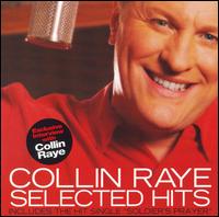 Selected Hits von Collin Raye