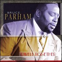 Dwell Together von Rev. Bruce Parham