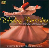 Music of the Whirling Dervishes von Gulizar Turkish Music Ensemble