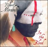 In the Blood von Robert Mirabal