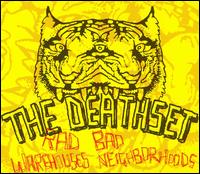 Rad Warehouses Bad Neighborhoods von The Death Set