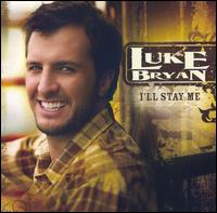 I'll Stay Me von Luke Bryan