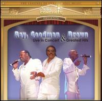 Live in Concert: Greatest Hits von Ray, Goodman & Brown