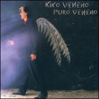 Puro Veneno von Kiko Veneno