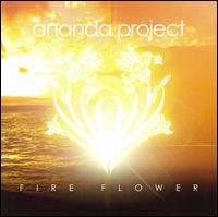 Fire Flower von The Ananda Project