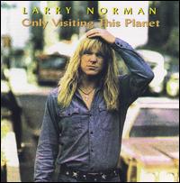 Only Visiting This Planet von Larry Norman