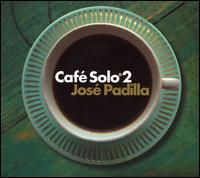 Cafe Solo, Vol. 2 von José Padilla