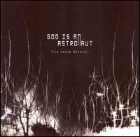 Far from Refuge von God Is an Astronaut