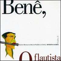 Boxset Bene O Flautista von Benedicto Lacerda