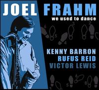 We Used to Dance von Joel Frahm