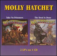 Take No Prisoners/The Deed Is Done von Molly Hatchet