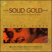 Solid Gold: A Treasure Trove of Masterpieces von Kishore Kumar