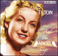 And the Angel Sings von Martha Tilton