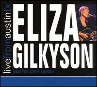 Live from Austin TX von Eliza Gilkyson