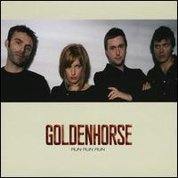 Run Run Run von Goldenhorse