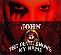 Devil Knows My Name von John 5