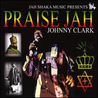 Praise Jah von Johnny Clarke