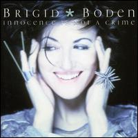 Innocence Is Not a Crime von Brigid Boden