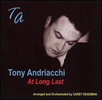 At Long Last von Tony Andriacchi