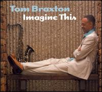 Imagine This von Tom Braxton