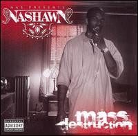 Mass Destruction von Nashawn