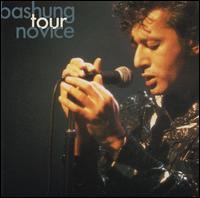 Tour Novice von Alain Bashung