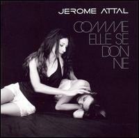 Comme Elle Se Donne von Jerome Attal