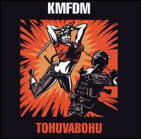 Tohuvabohu von KMFDM