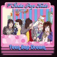 Teen Bop Dream von The Soda Pop Kids