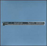 Prayer/Salvation (Remixes) von Ryuichi Sakamoto