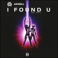 I Found U, Pt. 1 von Axwell