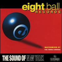 Eightball Records: The Sound of New York von Paul "Trouble" Anderson