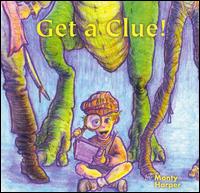 Get a Clue! von Monty Harper