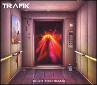 Club Trafikana von Trafik