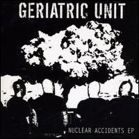 Nuclear Accidents von Geriatric Unit