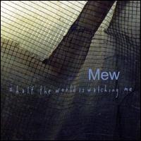 Half the World Is Watching Me [Bonus CD] von Mew