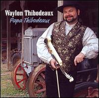 Papa Thibodeaux von Waylon Thibodeaux