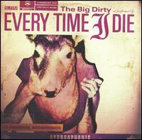 Big Dirty [Special Edition] von Every Time I Die