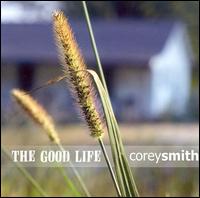 Good Life von Corey Smith