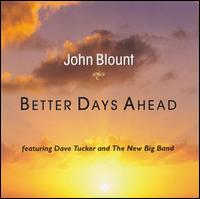 Better Days Ahead von John Blount