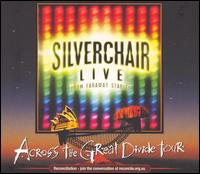 Live from Faraway Stables: Across the Great Divide Tour von Silverchair